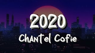 Chantel Cofie - 2020 Lyrics