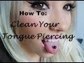 How To: Take Care Of Your Tongue Piercing During Healing.