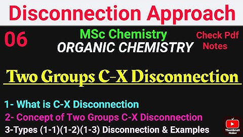 Two Groups C-X Disconnection - Retrosynthesis + Synthesis #mscchemistrynotes #disconnection