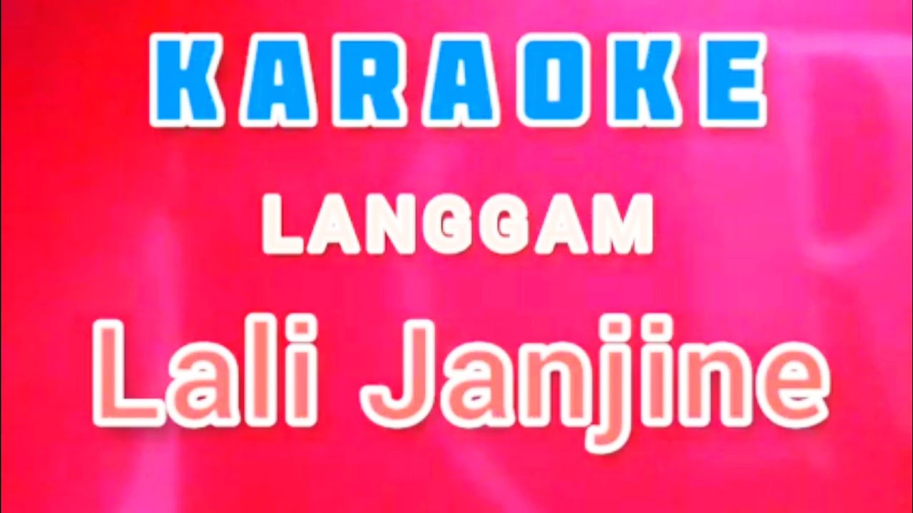 Lali Janjine Karaoke Langgam Jawa Tanpa Vocal + Lirik YouTube