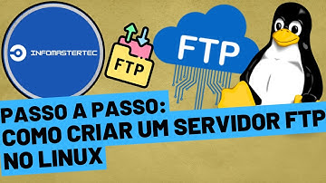 Passo a Passo: Tudo o que Você Precisa Saber para criar um Servidor FTP no Linux