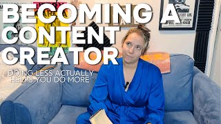 Becoming a Content creator- Pairing Down to Scale Up