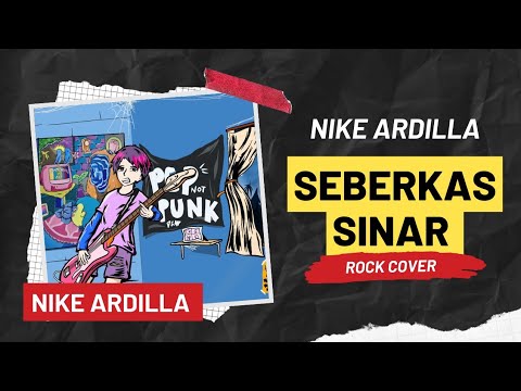 Nike Ardilla Seberkas Sinar Versi Pop Rock Pop Punk Cover By Ihdar Am Youtube