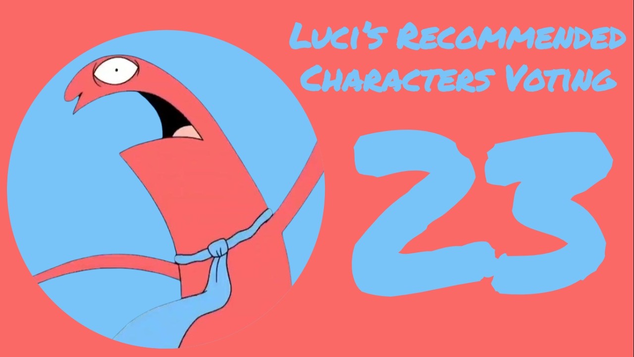 Luci's Recommended Characters Voting [Part 23]
