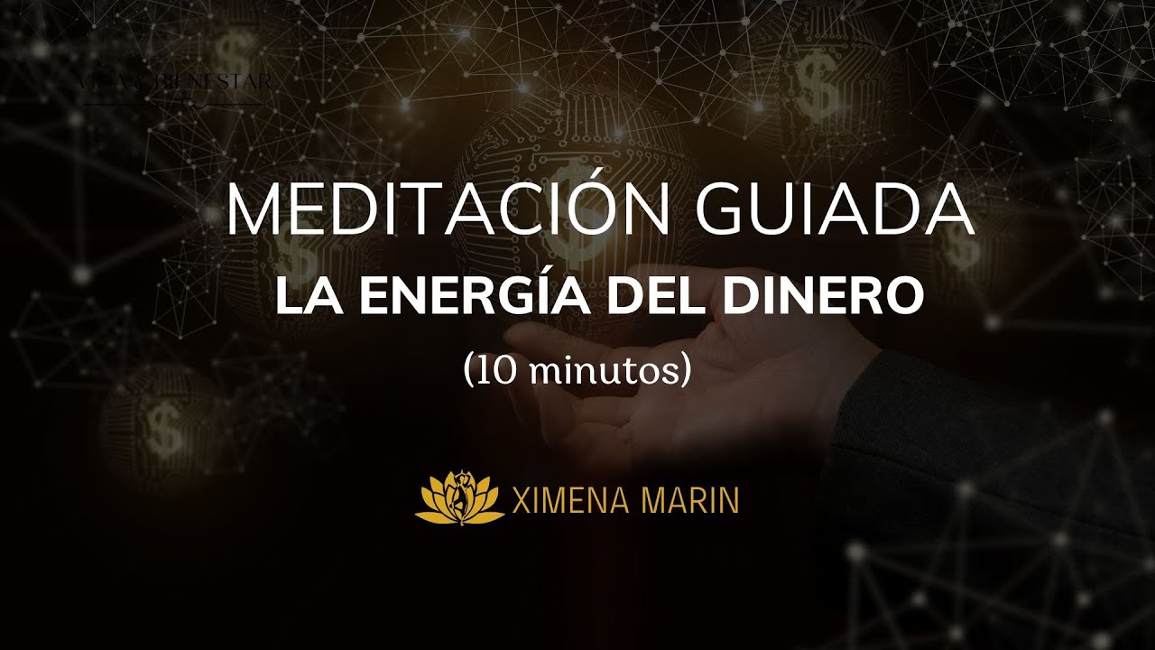 Meditación para CONECTAR CON LA ENERGÍA DEL DINERO | Guiada 10 minutos ...
