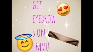 Copy of how to get eyebrows on imvu