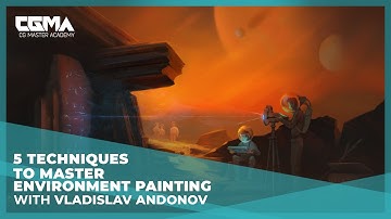 5 Techniques to Master Environment Painting | Vladislav Andonov