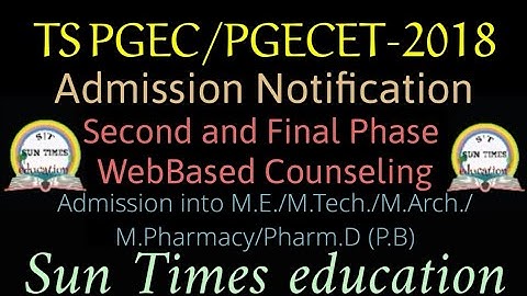 TS PGEC/PGECET-2018|Admission Notification|Second and Final Phase Web Based Counselling|