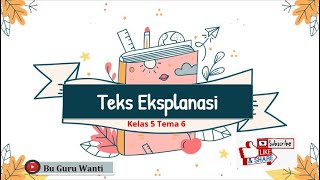 TEKS EKSPLANASI KELAS 5 SD TEKS EKSPLANASI KELAS 5 SD