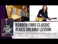  robben ford classic blues solo guitar lesson  truefire