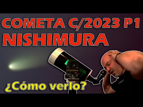 ?¡Cometa a la vista! C/2023 P1 Nishimura ? ¿Cómo verlo?