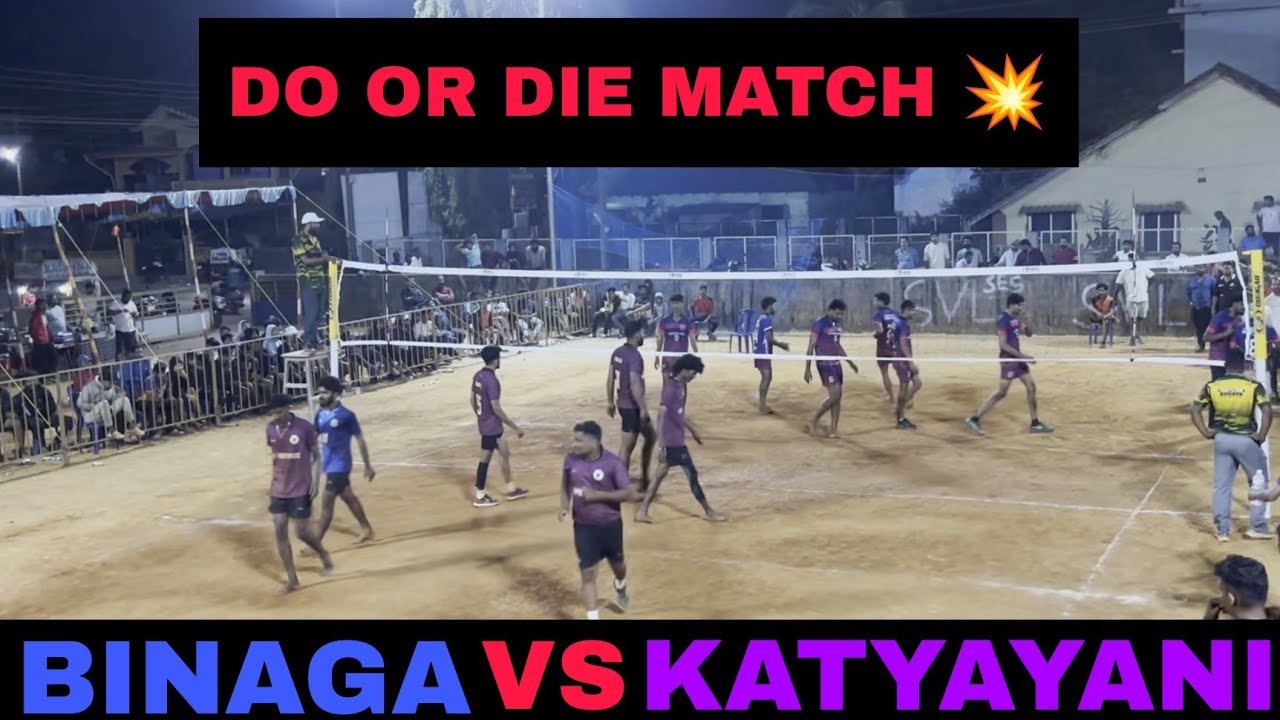 DO OR DIE MATCH 🔥 FINAL 💥 | BHUMIDEVATA BINAGA VS KATYAYANI SPIKERS 