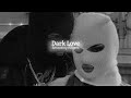 Dark Love   Sidhu Moose Wala {Slowed Reverb} Smoothly Reverb