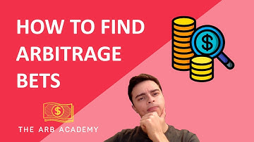 How To Find Arbitrage Bets - 3 Foolproof Methods!