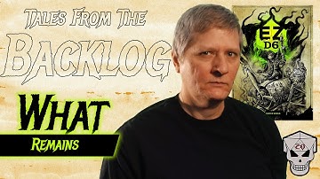 Tales From the Backlog - EZD6 Wasted World - What Remains