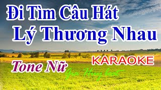 Karaoke - Đi Tìm Câu Hát Lý Thương Nhau - Tone nữ - Nhạc Sống -  gia huy beat