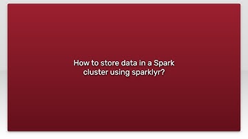 How to store data in a Spark cluster using sparklyr?