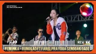 Yeni Inka - RUNGKAD ft Farel Prayoga Senggak OAOE (ANEKA SAFARI)