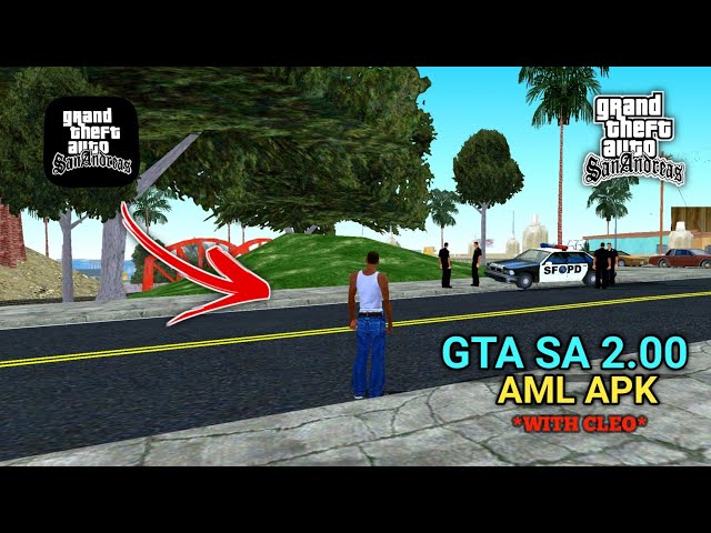 Download AML - APK with ModLoader and CLEO for GTA San Andreas (iOS, Android )