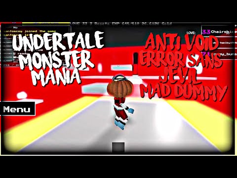 Roblox Undertale Monster Mania Anti Void Error Sans Jevil Mad Dummy Youtube - undertale monster mania roblox wiki