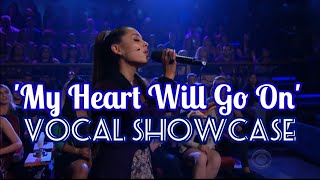 Ariana Grande 'VOCAL SHOWCASE' - My Heart Will Go On