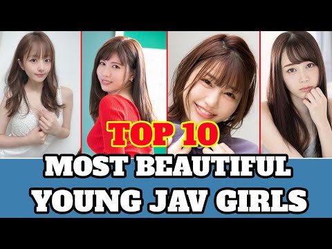 Top 10 most beautiful young JAV girls