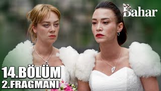 BAHAR 14.BÖLÜM 2. FRAGMANI - DÜĞÜN GÜNLERİ - FİNAL