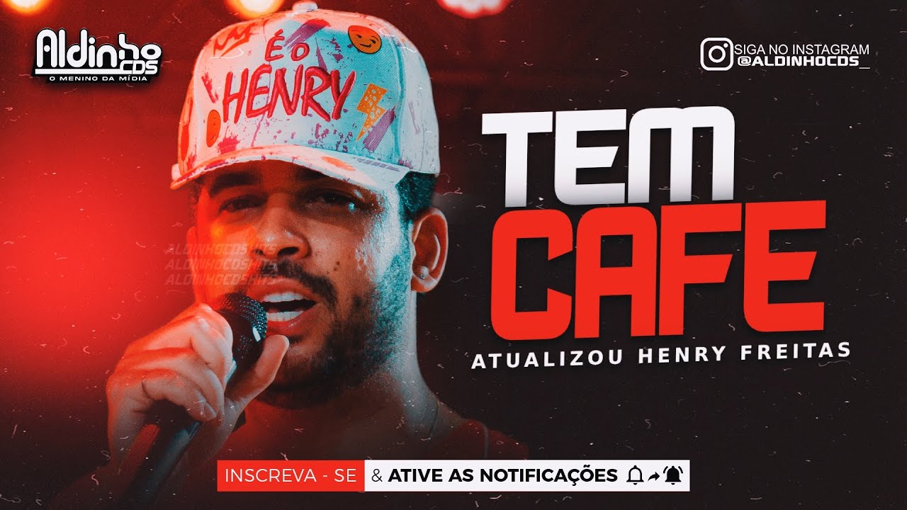 TEM CAFÉ HENRY FREITAS (MÚSICA NOVA) YouTube