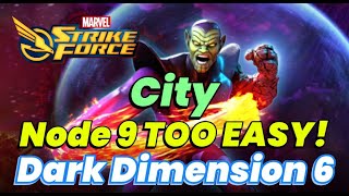 Dark Dimension 6: Node 9 CITY EASY WITH THIS TEAM! ROBBIE IS KING! DD6 City | MARVEL Strike Force
