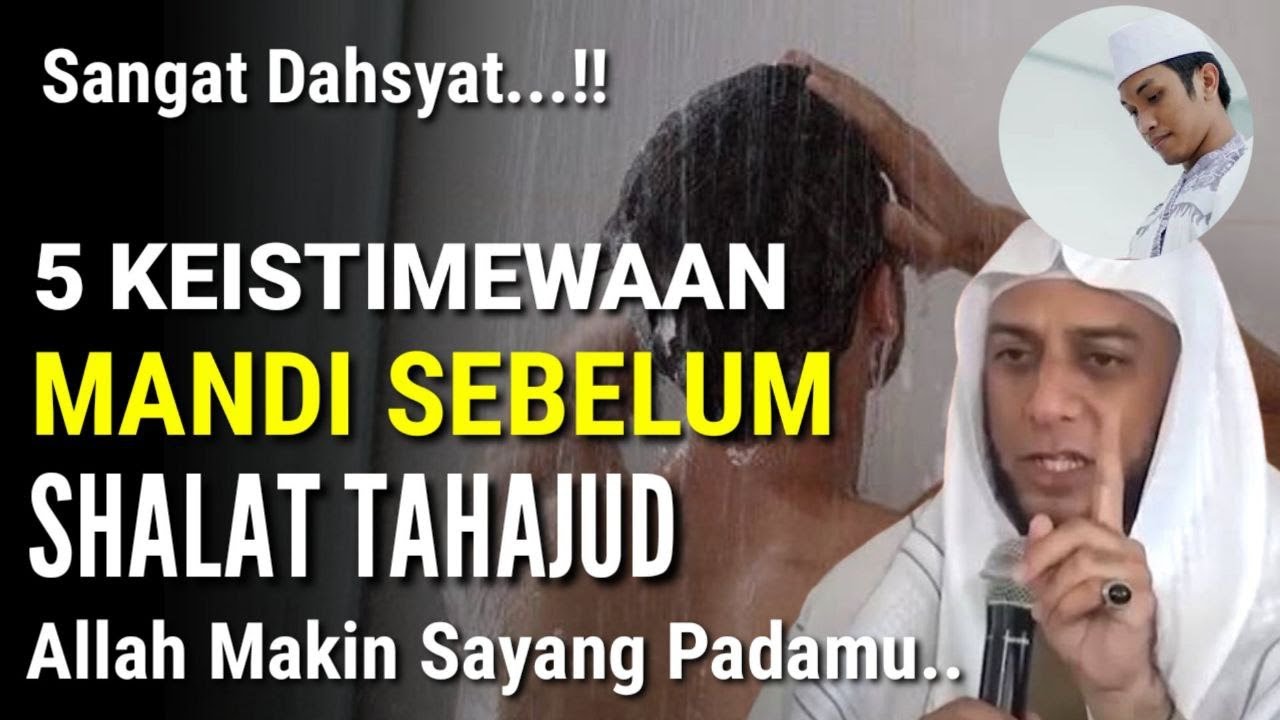 SANGAT DAHSYAT !! 5 Keistimewaan Mandi Sebelum Shalat Tahajud, Allah Semakin Sayang Padamu