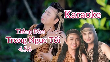 Karaoke: Tiếng Đàn Trong Ngục Tối 4.5.6 . Nguyễn nhất sang