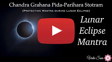 Lunar Eclipse Protection Mantra