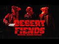 DESERT FIENDS OFFICAL TEASER TRAILER