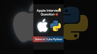 🍎 Apple Interview Challenge!#AppleInterview #PythonCoding #CodingChallenge #FAANG #DSA #LeetCode
