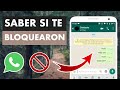 TRUCO: CÓMO SABER SI ME BLOQUEARON EN WHATSAPP 🚫