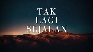 Download lagu Tak Lagi Sejalan | Lagu terbaru