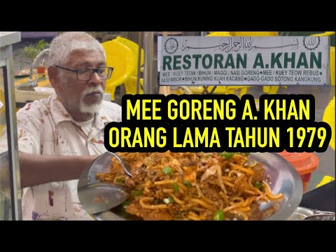 DAH 43 TAHUN BERNIAGA, PIRING TIN CARA LAMA, MEE GORENG ORANG LAMA RESTORAN A. KHAN STREET FOOD.