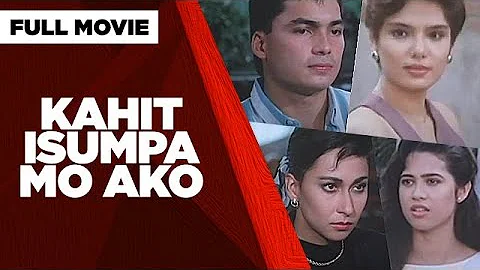 KAHIT ISUMPA MO AKO: Snooky Serna, Gabby Concepcion & Maricel Laxa | Full Movie