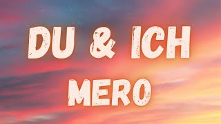 Mero - Du & Ich (lyrics) Resimi