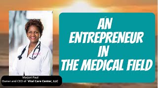 A Woman Entrepreneur who is making a difference in the Medical field!!