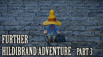 Further Hildibrand Adventures Movie Part 3 - All Cutscenes [If I Could Turn Back Time]
