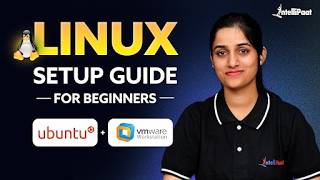 🔥 How to Install Ubuntu on VMware Workstation Pro | Linux Setup for Beginners | Intellipaat
