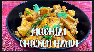 MUGHLAI CHICKEN HANDI