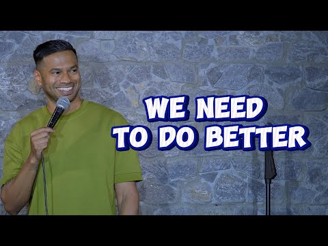 We Need To Do Better | Stand-up Comedy by Daniel Fernandes