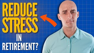 Try THIS unexpected way to reduce retirement stress