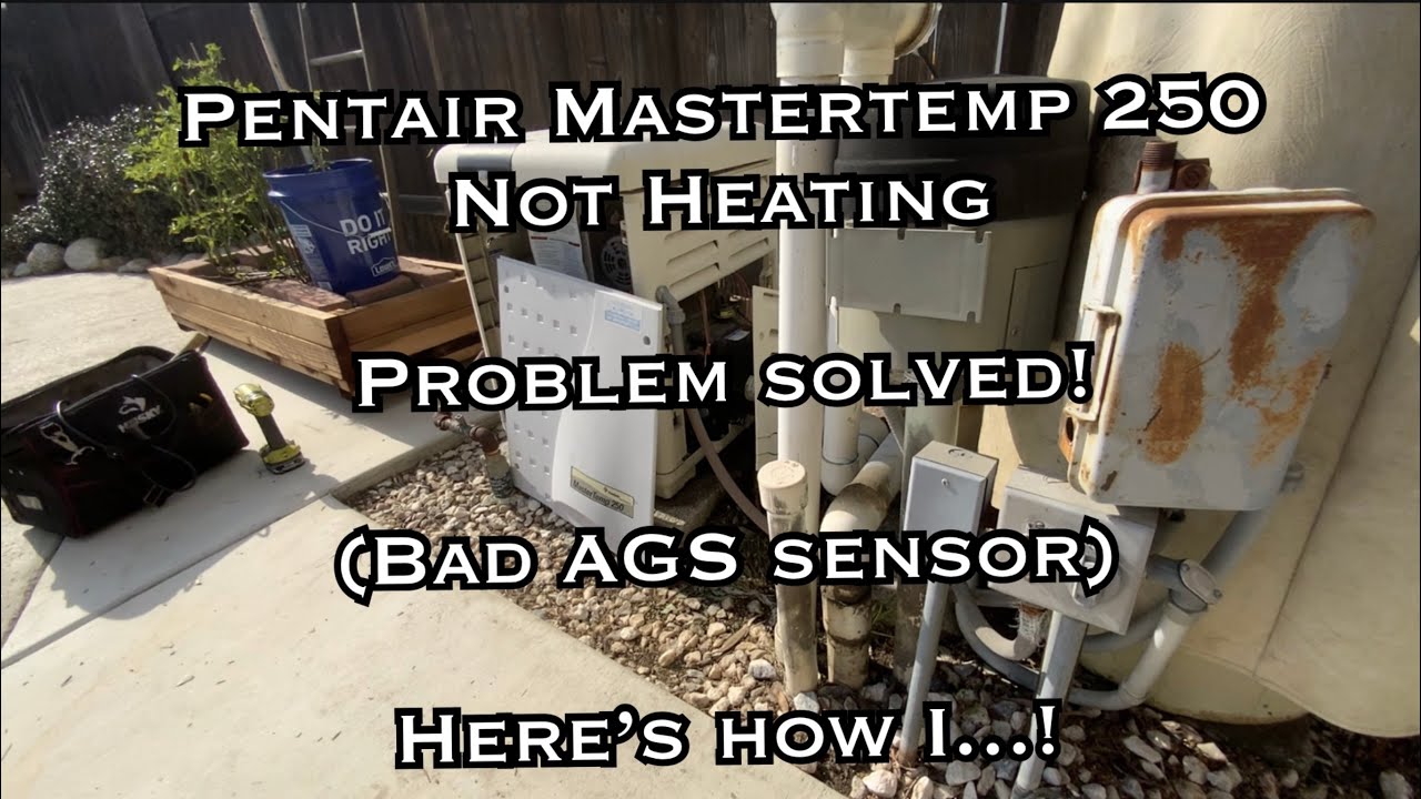 pentair-mastertemp-250-pool-heater-not-heating-problem-solved-bad-ags