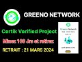 Comment miner greeno network  retrait en mars 2024  minez gratuitement