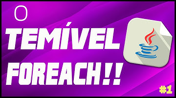 Aula 01 - For em Java, o temível Foreach