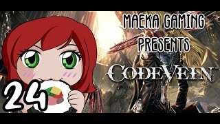 Misadventures of Maeka & @QuietusVT | Code Vein Episode 24