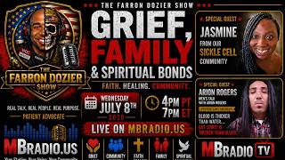 The Farron Dozier Show: Grief, Family & Spiritual Bonds
